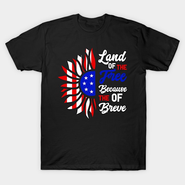 Patriotic Slogan with American Flag Motif, Bold graphic featuring the phrase "Land of the Free Because of the Brave" with an American flag-inspired design. T-Shirt by All About Midnight Co